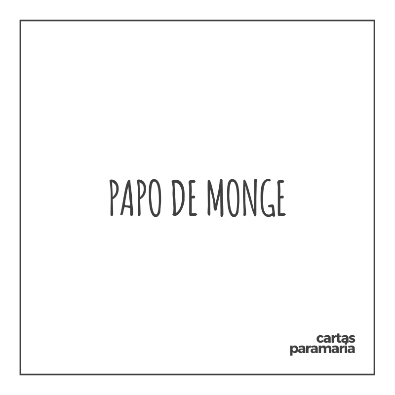 papo de monge | Allan Dias Castro