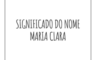 Significado do nome Maria Clara
