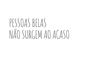 Pessoas belas não surgem ao acaso – Elisabeth Kübler-Ross