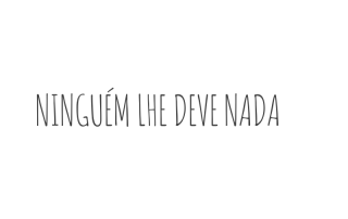 ninguém lhe deve nada | Harry Browne