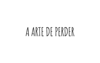 a arte de perder | Elizabeth Bishop