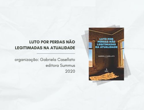 Luto por perdas não legitimadas na atualidade